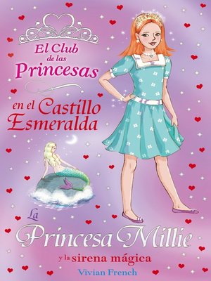 cover image of La Princesa Millie y la sirena mágica